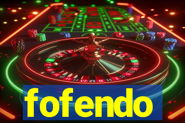 fofendo