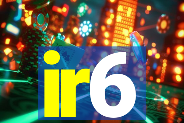 ir6