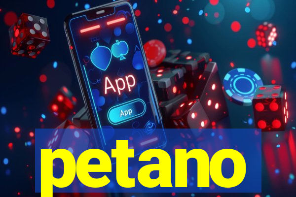 petano