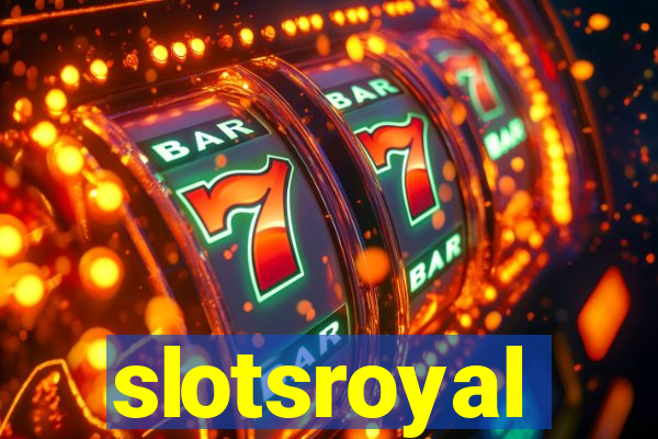 slotsroyal