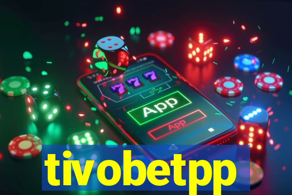 tivobetpp