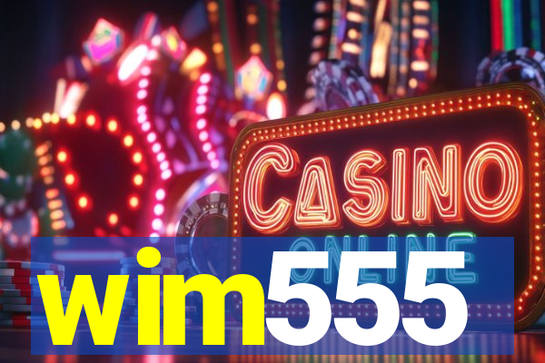 wim555
