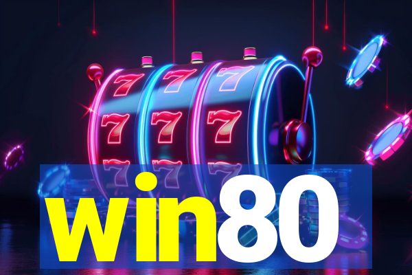 win80