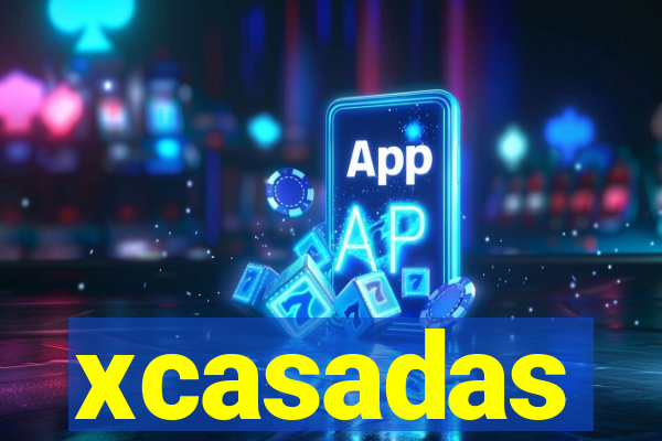xcasadas