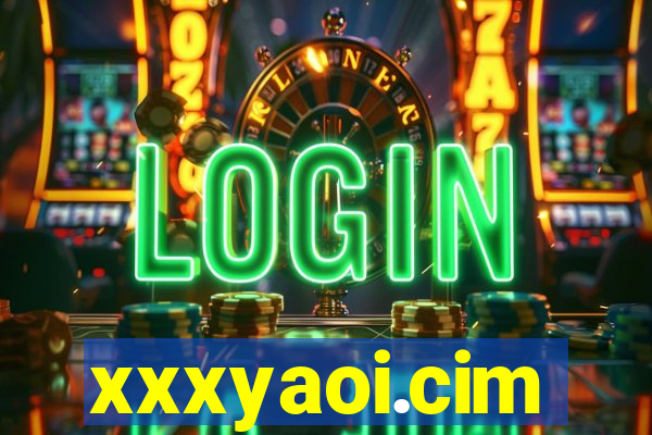 xxxyaoi.cim