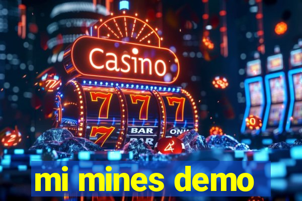 mi mines demo