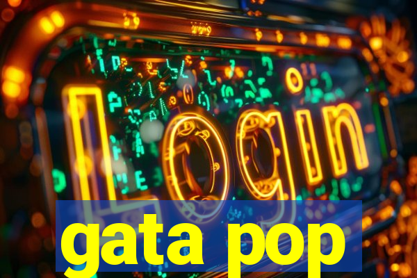 gata pop