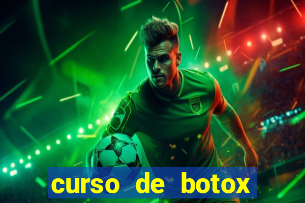 curso de botox reconhecido pelo mec