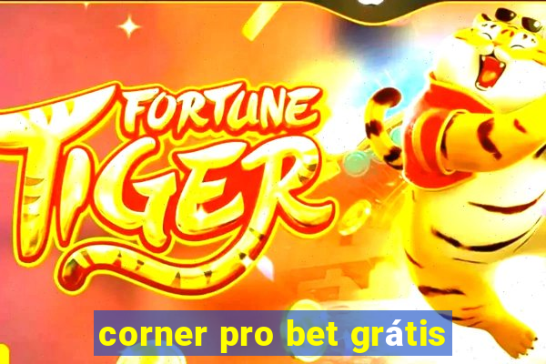 corner pro bet grátis
