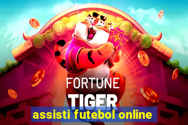 assisti futebol online