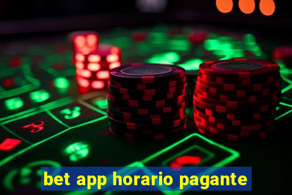 bet app horario pagante