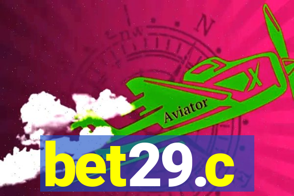 bet29.c