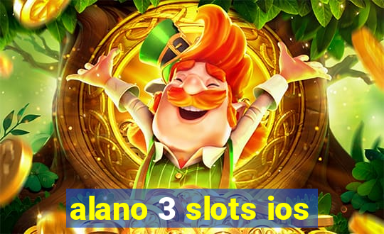 alano 3 slots ios