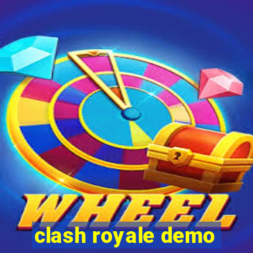 clash royale demo