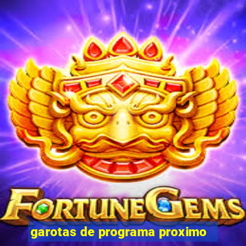 garotas de programa proximo