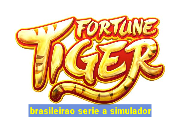 brasileirao serie a simulador