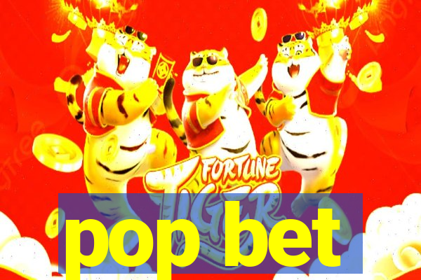 pop bet