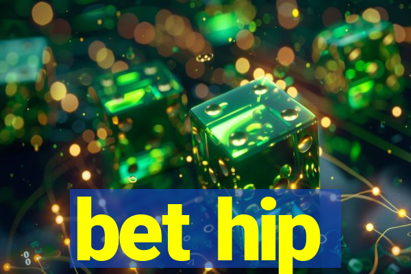 bet hip