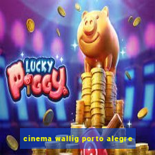 cinema wallig porto alegre