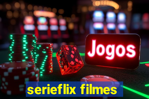 serieflix filmes