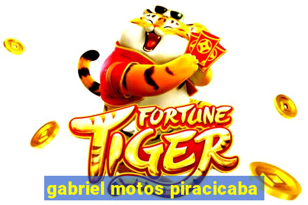 gabriel motos piracicaba
