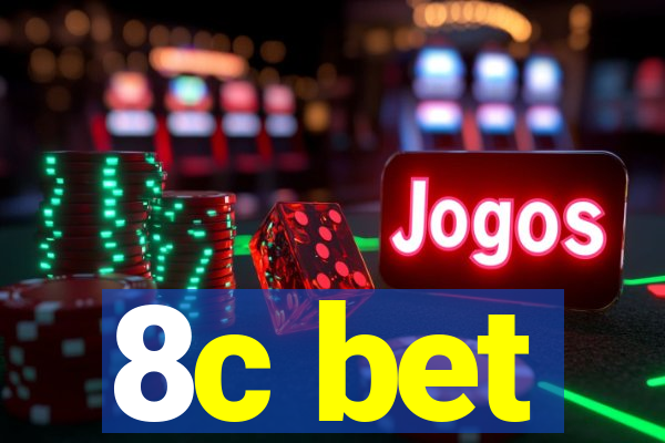 8c bet