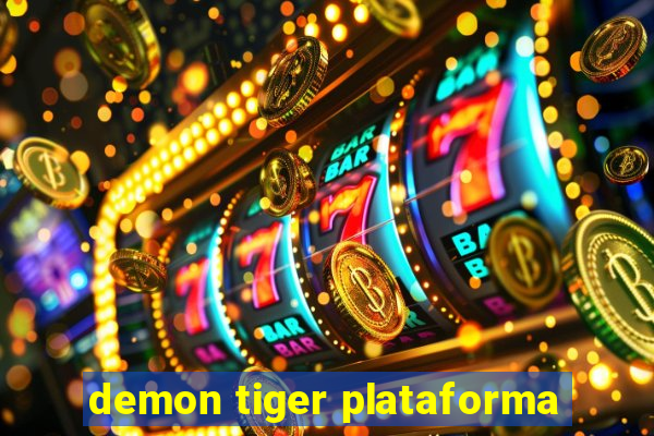 demon tiger plataforma