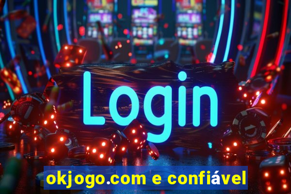 okjogo.com e confiável
