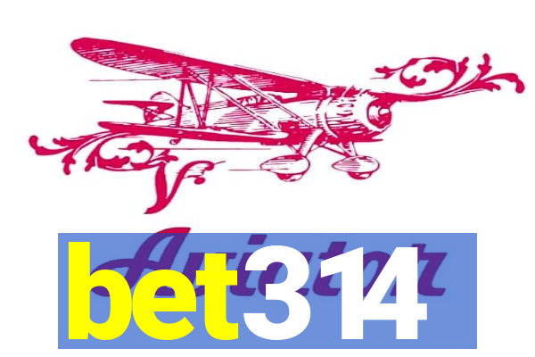 bet314