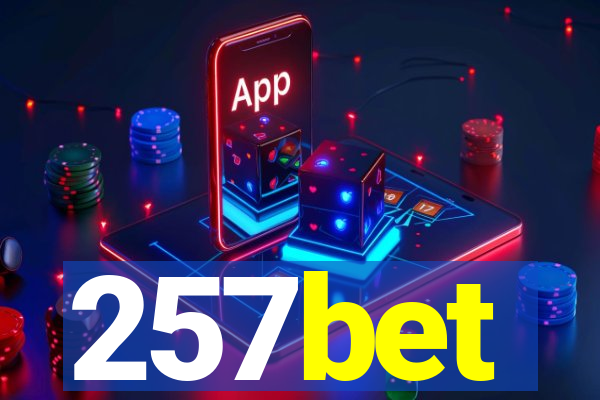 257bet