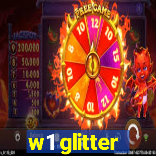 w1 glitter