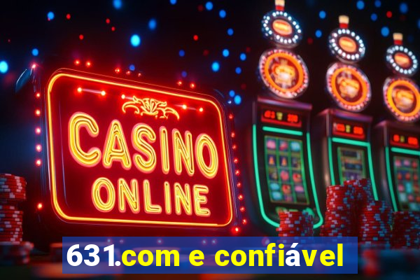 631.com e confiável