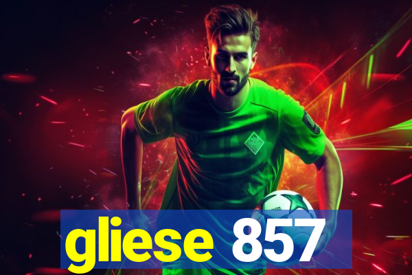 gliese 857
