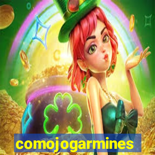 comojogarmines