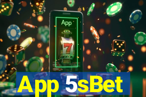 App 5sBet