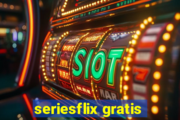 seriesflix gratis