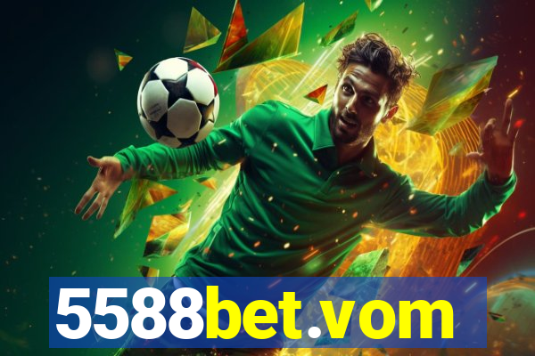 5588bet.vom