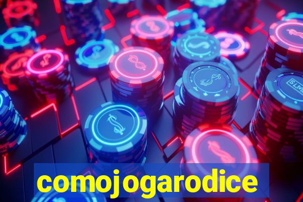 comojogarodice