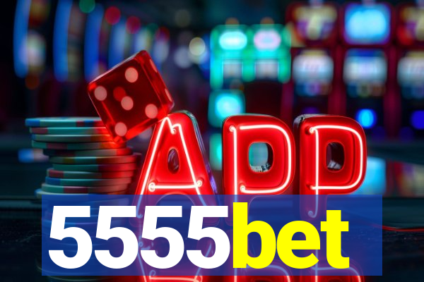 5555bet