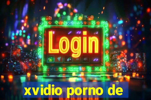 xvidio porno de