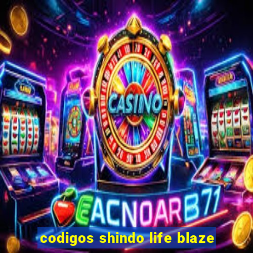 codigos shindo life blaze