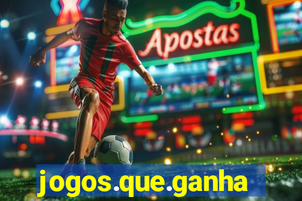 jogos.que.ganham.dinheiro
