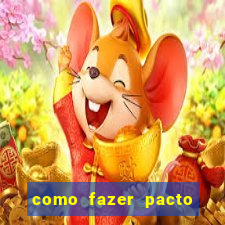 como fazer pacto para riqueza