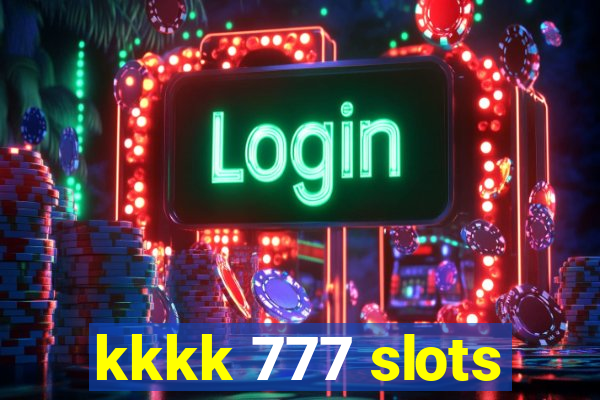 kkkk 777 slots