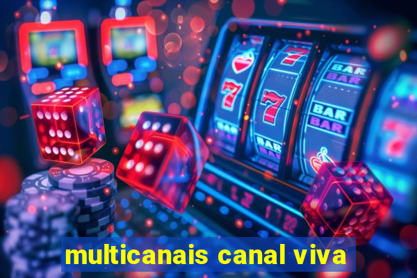 multicanais canal viva
