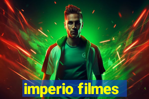 imperio filmes