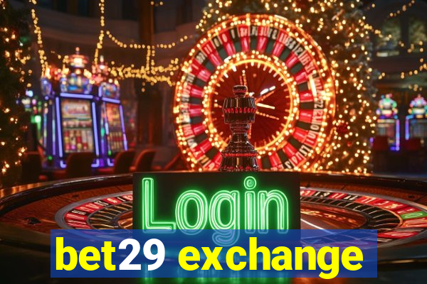 bet29 exchange