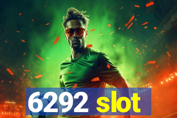 6292 slot
