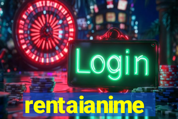 rentaianime