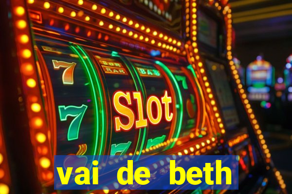 vai de beth gusttavo lima